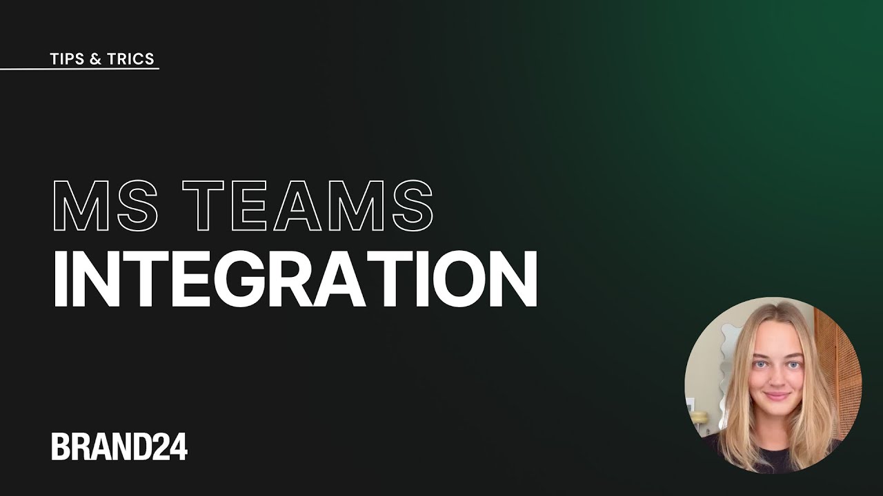 MS Teams Integration | Brand24