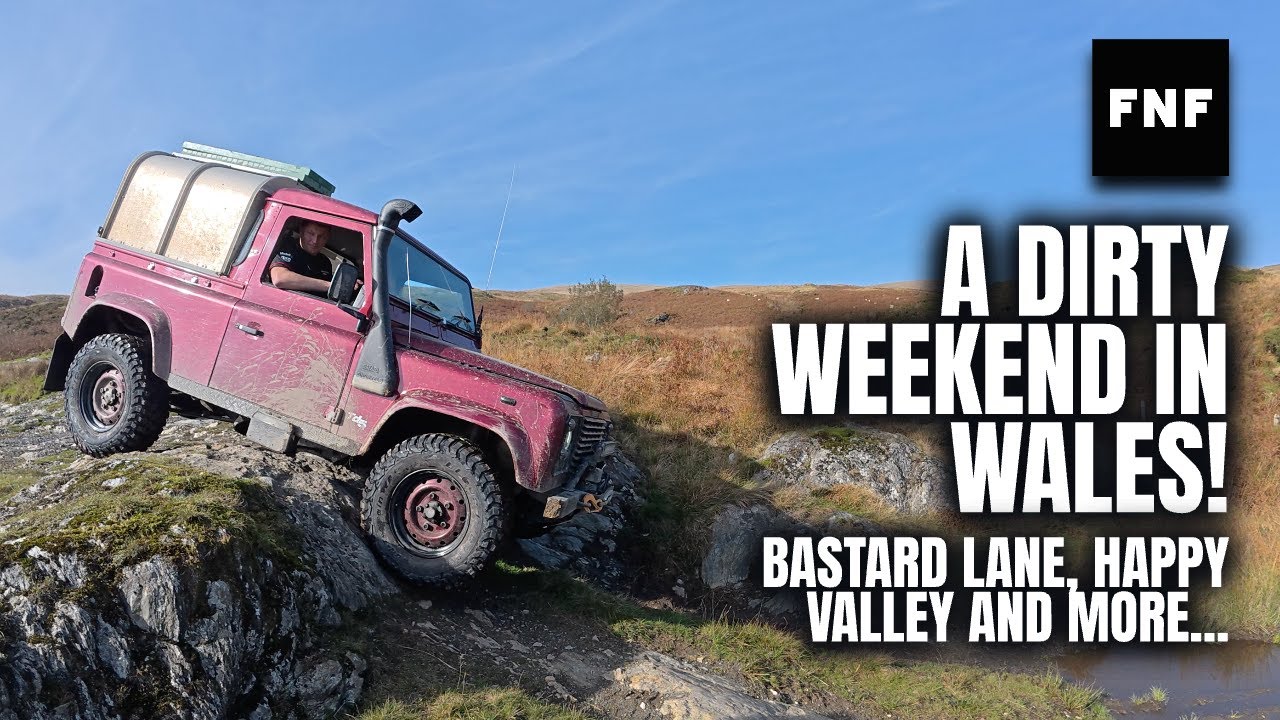 A Dirty Weekend in Wales! Greenlaning at Bastard Lane and Happy Valley...