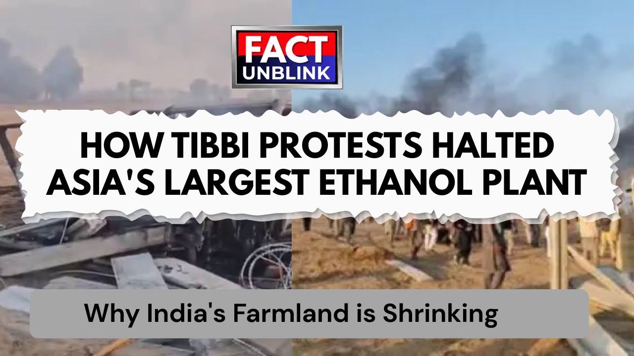 How Tibbi Protests Halted Asia's Largest Ethanol Plant & Why India's Farmland is Shrinking