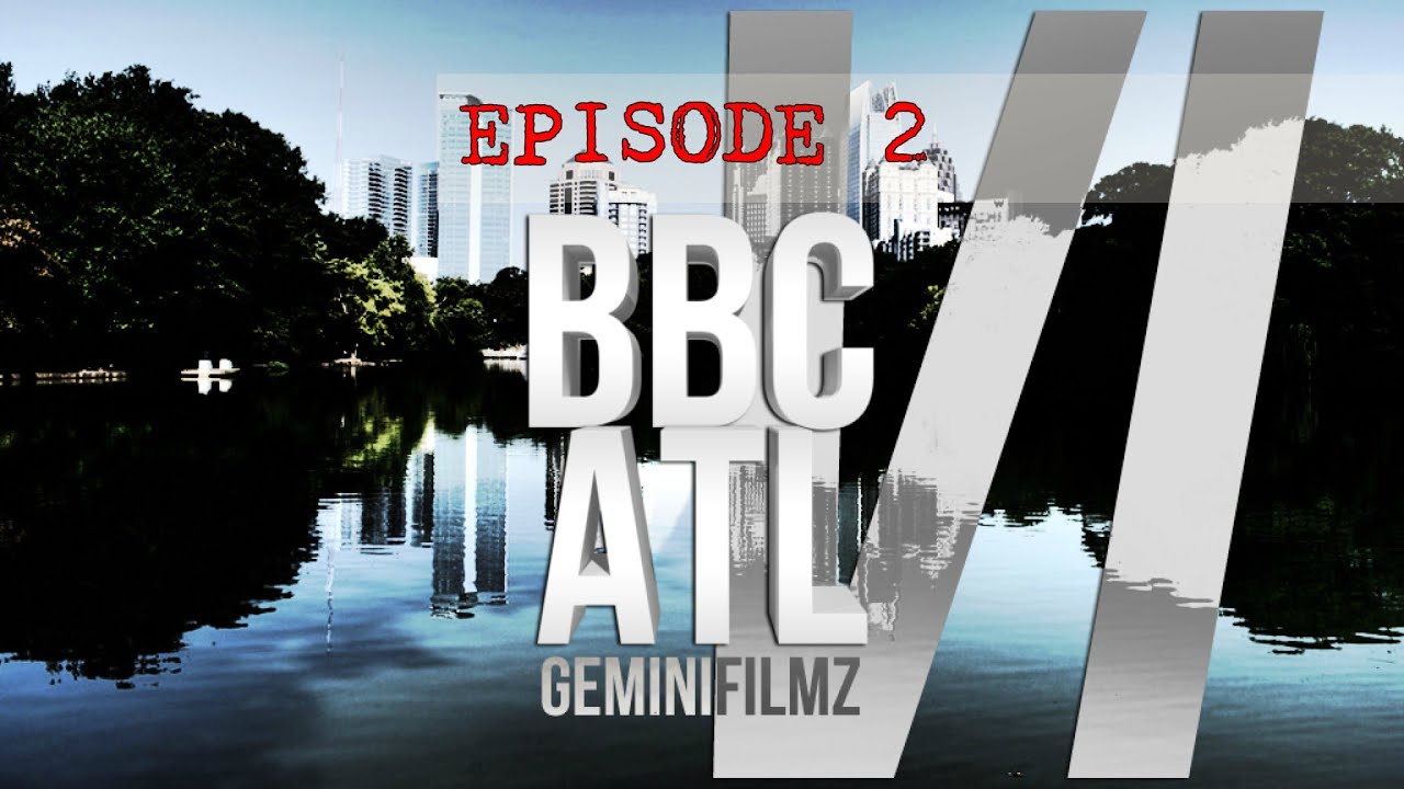 ЭПИЗОД 2: BAD BOYZ CLUB ATLANTA