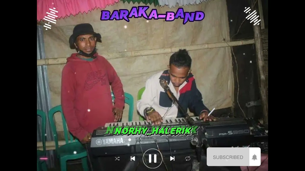 Baraka_Band 🎹🎤Norhy_Halerik_(Ha'u_la'ós_Ratu_Sultan_nia_Oan)🔥✨ ;)