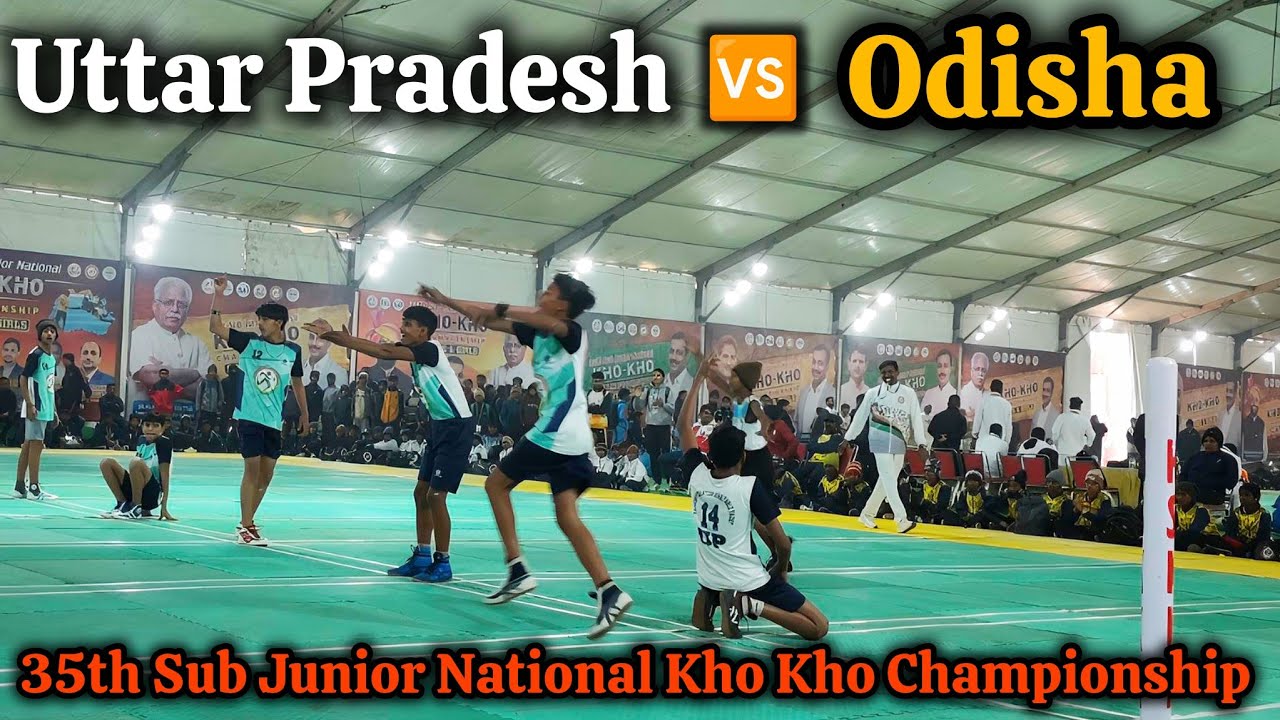 Odisha Vs Uttar Pradesh Kho Kho Match || 1st Inning || Uttar Pradesh Vs Odisha Kho Kho Match 