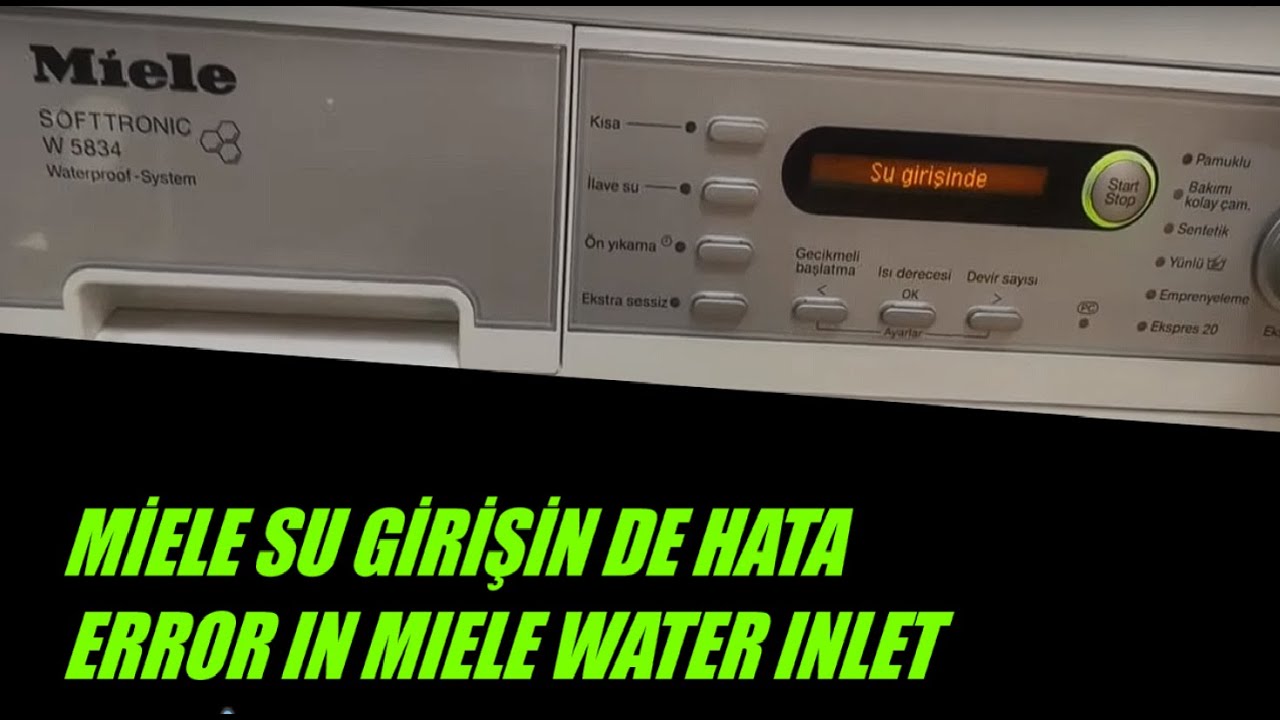 miele su giriş hatası çamaşır makinesi  MİELE F10 HATASI & miele water inlet error / MIELE F10 ERROR
