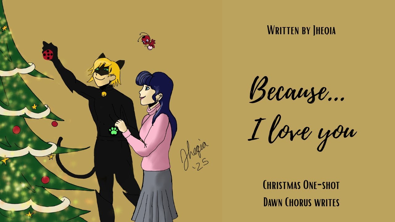 NEW Audiofic | Because I love you | Miraculous | Christmas one-shot | Marichat | Reveal | love |