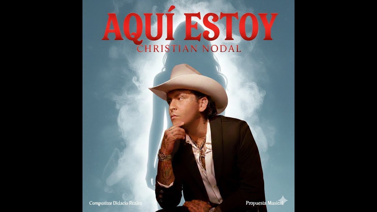 Christian Nodal - Aquí Estoy