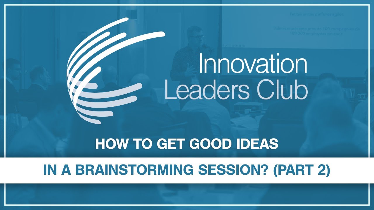 How to get good ideas in a brainstorming session? (Part 2)