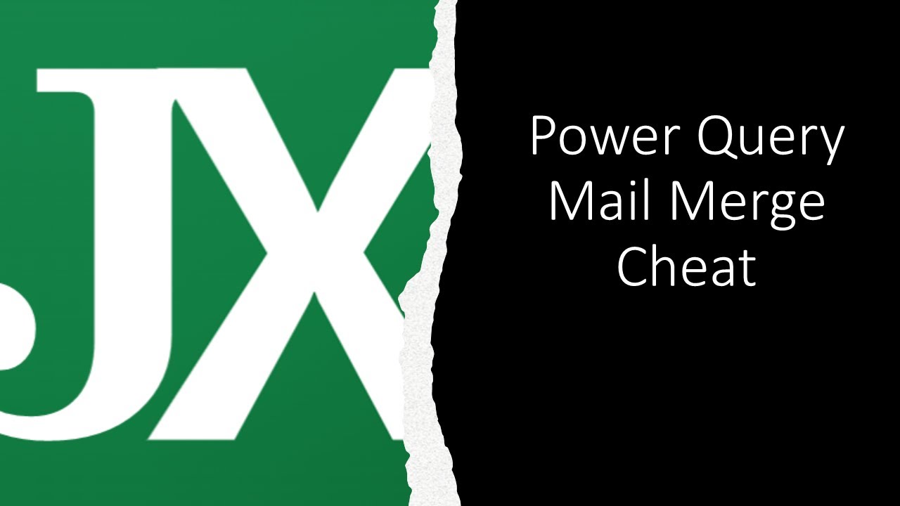 Power Query Mail Merge Cheat
