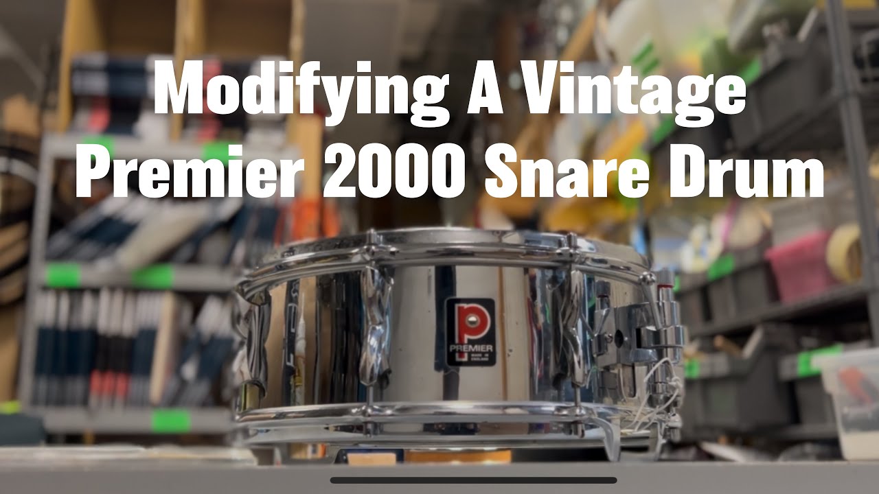 Modifying A Premier 2000 Series Snare Drum