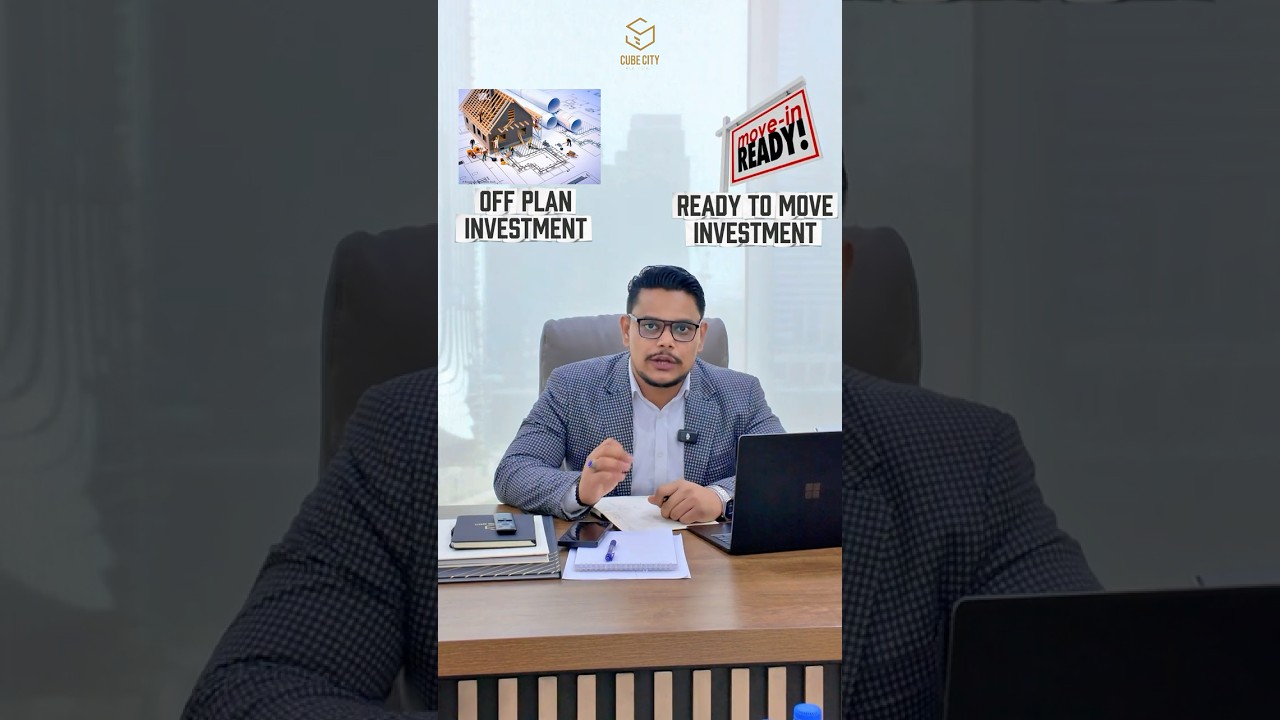 Off-Plan vs Ready-to-Move Investment in Dubai Real Estate | Pros & Cons Explained