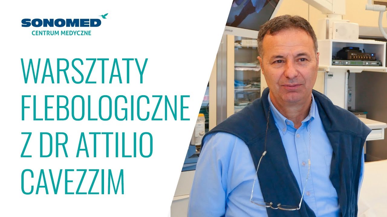 Warsztaty flebologiczne z dr Attilio Cavezzim
