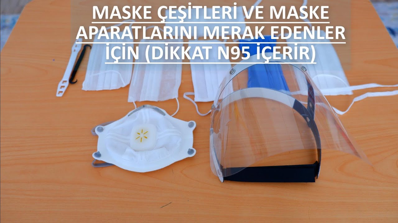 Maske Çeşitleri,  N95 Maske ve Maske Aparatları İncelemesi
