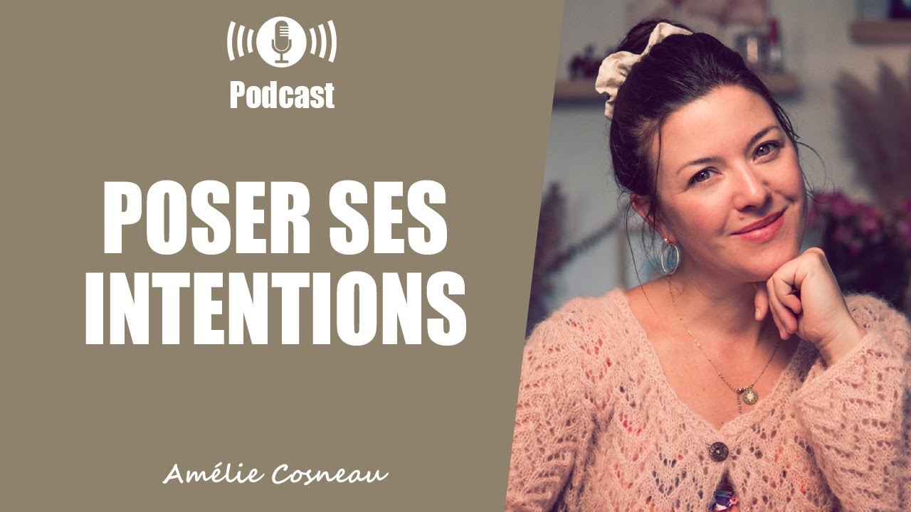Comment poser ses intentions ?