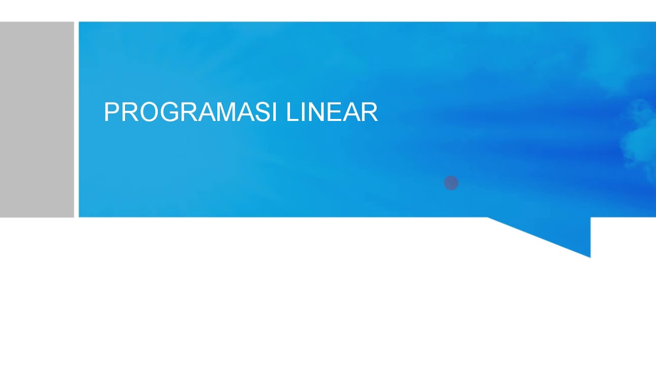 PROGRAMASI LINEAR | MATEMATIKA BISNIS DAN EKONOMI