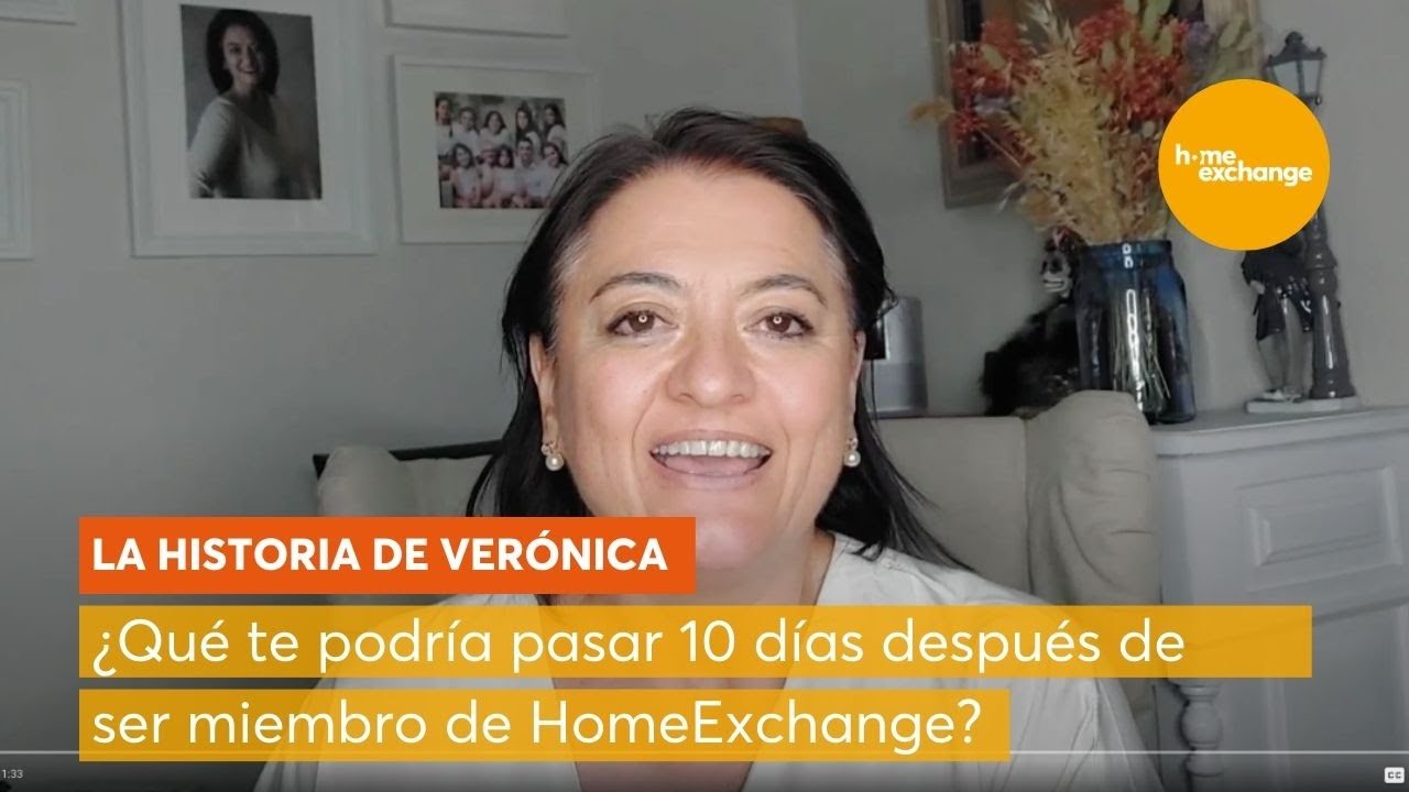 Verónica: su historia 10 días después de unirse a HomeExchange