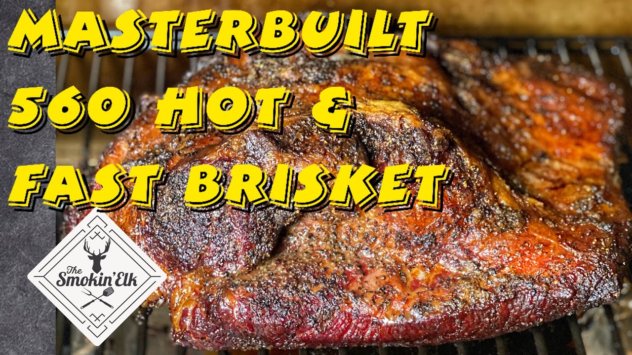 Hot & Fast Brisket On The Masterbuilt 560