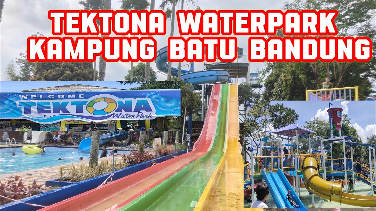 WISATA KAMPUNG BATU BANDUNG MALAKASARI TERBARU 2024 || TEKTONA WATERPARK #waterpark #kampungbatu