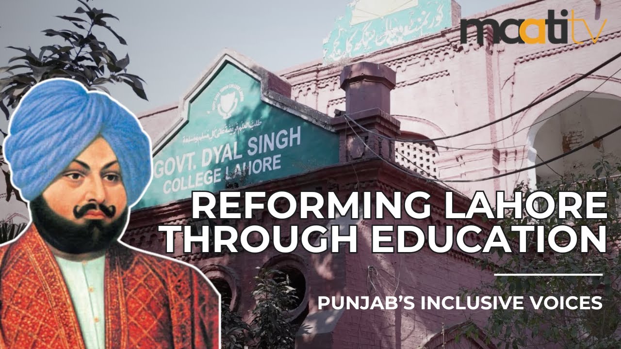 What Has Dyal Singh Done For Lahore? | Punjab's Inclusive Voices | Maati TV