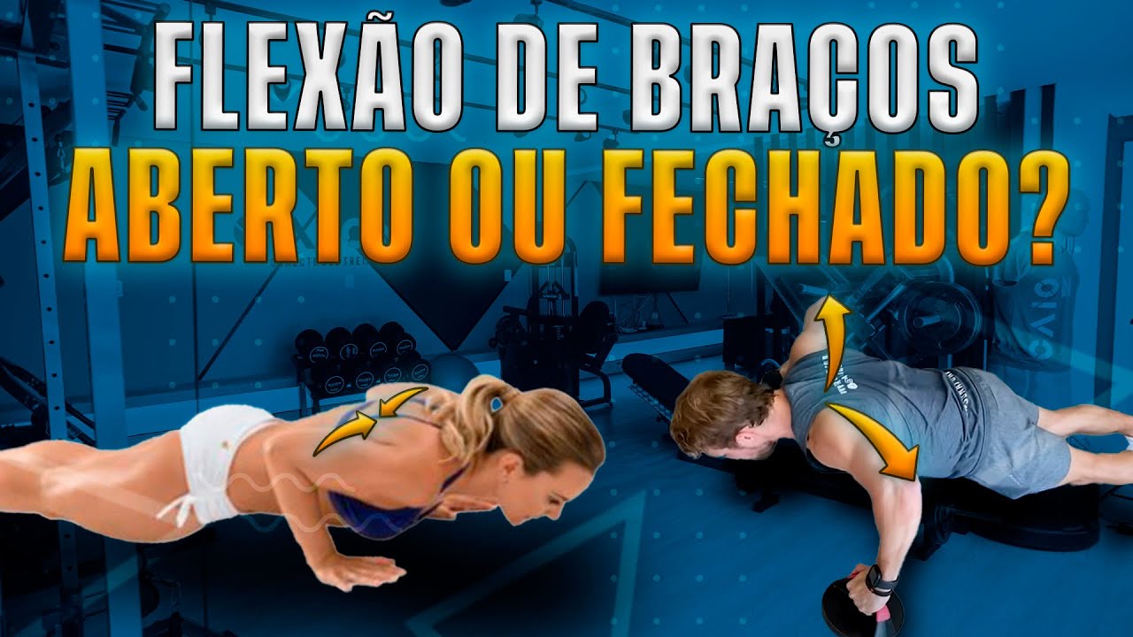 Como fazer Flexão de Braços: mais aberto ou mais fechado? | Desenvolva tríceps e peitoral