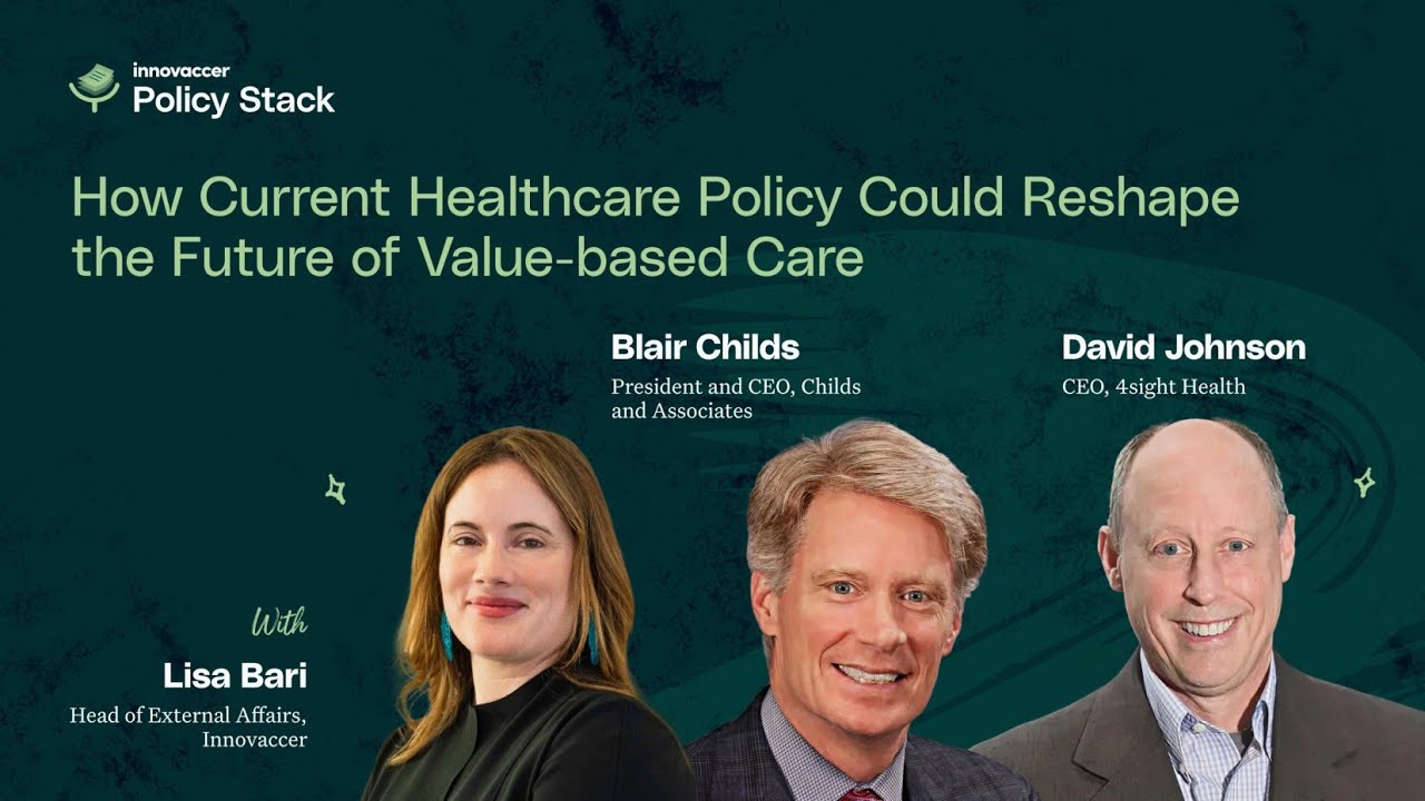 How Current Healthcare Policy Could Reshape the Future of Value-based Care