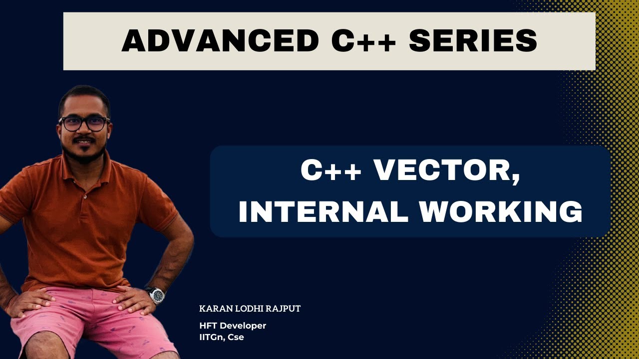 How does vector work internally and increase its capacity at run time? Advanced c++ series