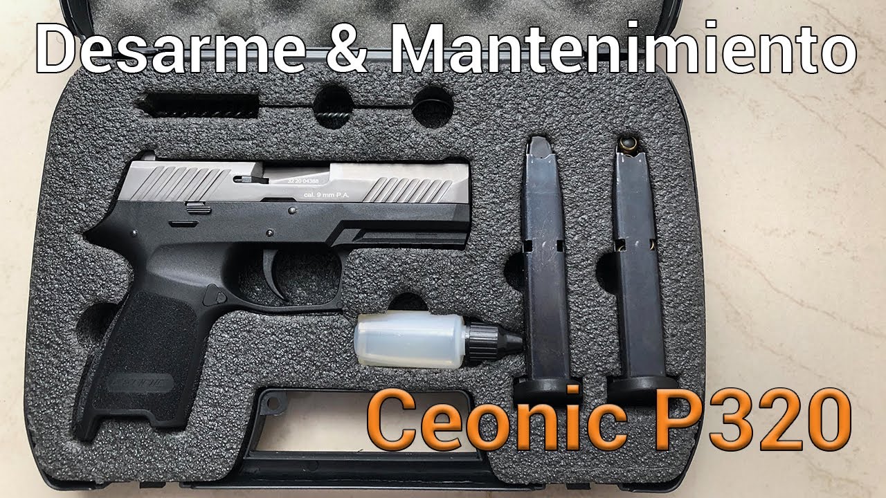 Ceonic P320 Desarme y Mantenimiento