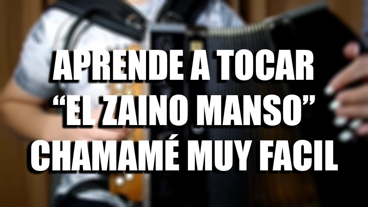 El Zaino Manso 🐎 | Tutorial de acordeón 🔘 #96.