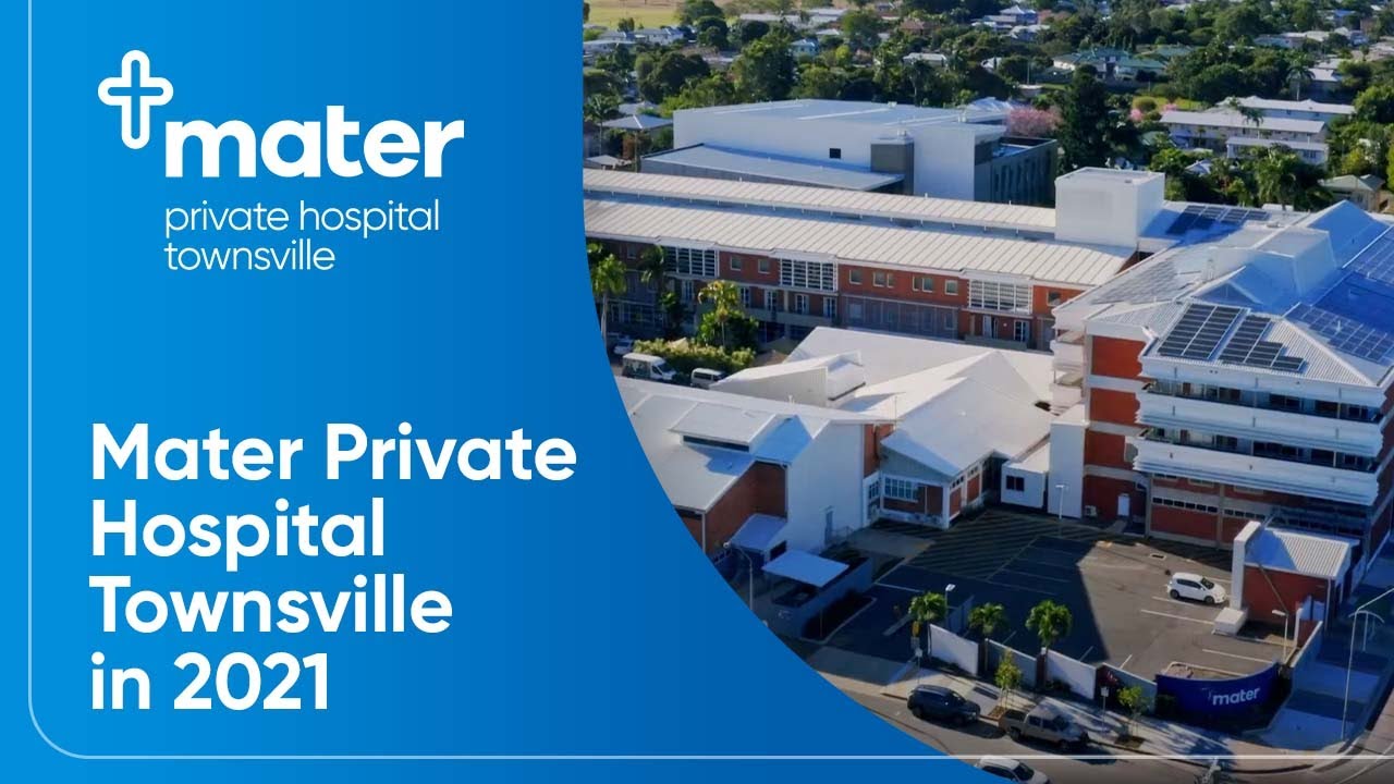Mater Private Hospital Townsville in 2021
