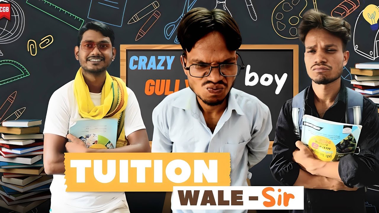 Tuition Wale Sir | Crazy Gully Boy | CGB