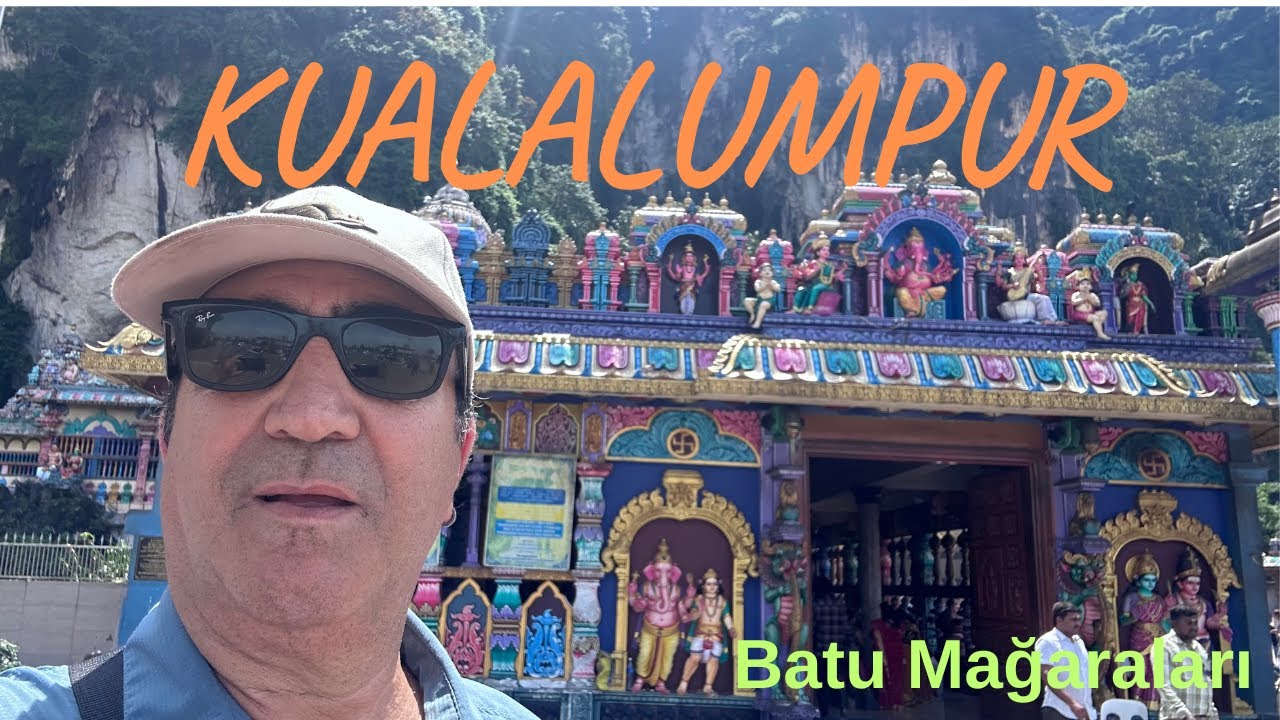 (2) Malezya 🇲🇾 Batu Mağaraları