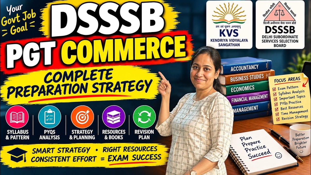 Как подготовиться к DSSSB PGT Commerce | Стратегия подготовки к KVS, NVS и DSSSB PGT | История ус...