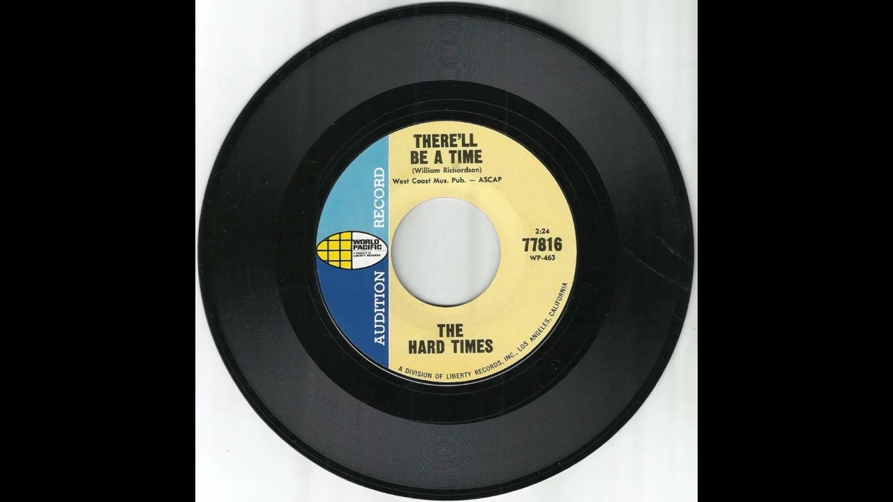 The HARD TIMES - There'll Be A Time (1966) [Non-LP 45rpm]