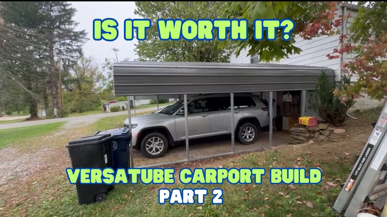 Versatube Carport Build Part 2
