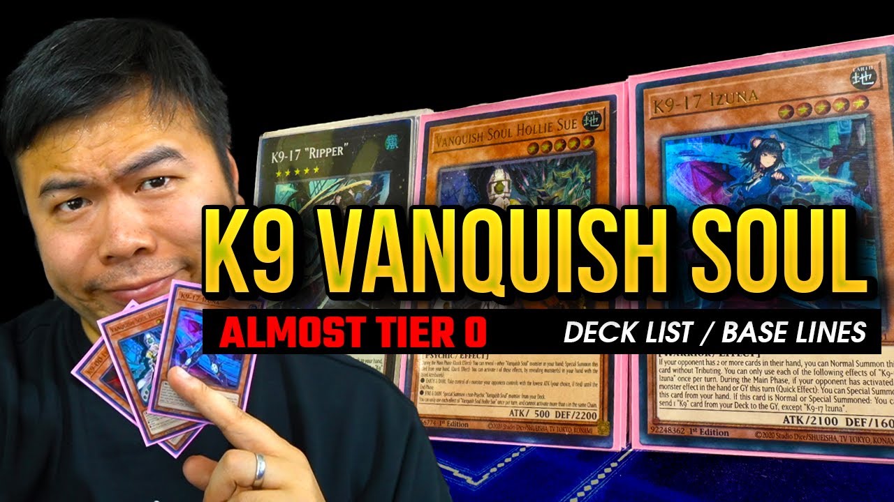 K9 Vanquish Soul Deck META TIER 1 - DECK LIST | COMBO | LINES