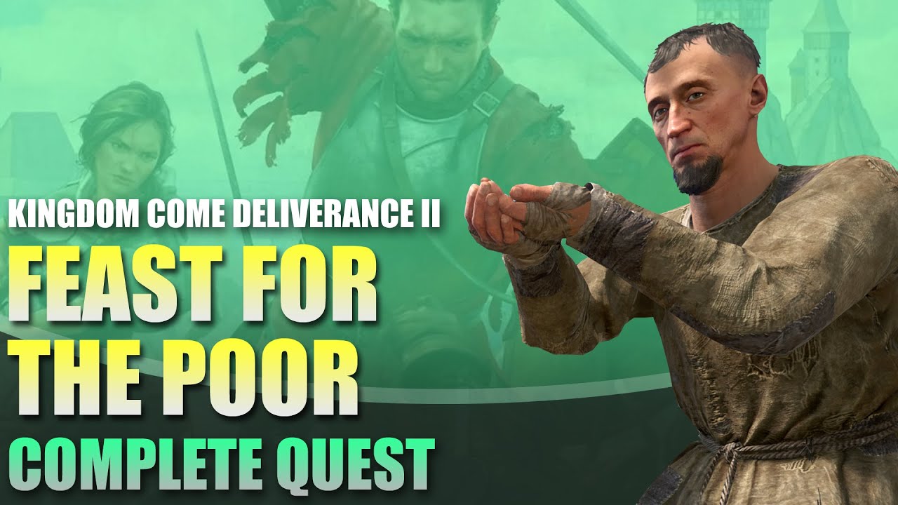 Feast for the Poor Quest | Kingdom Come Deliverance 2