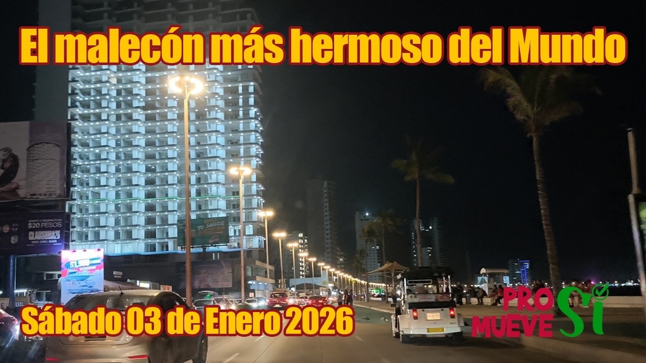 Recorrido Nocturno por el hermoso malecón de Mazatlán este sábado 3 de enero del 2026