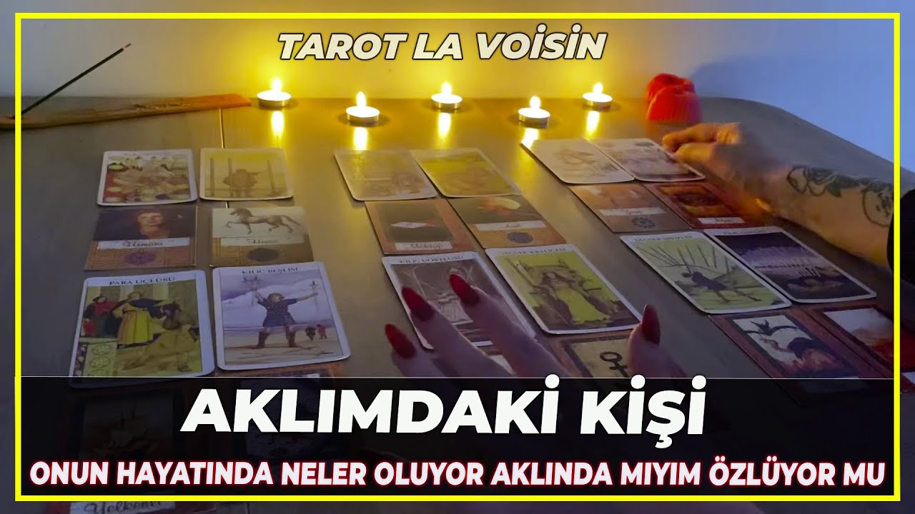 Aklımdaki Kişi | Onun Hayatında Neler Oluyor Aklında Mıyım Beni Özlüyor Mu | Tarot Yorumu