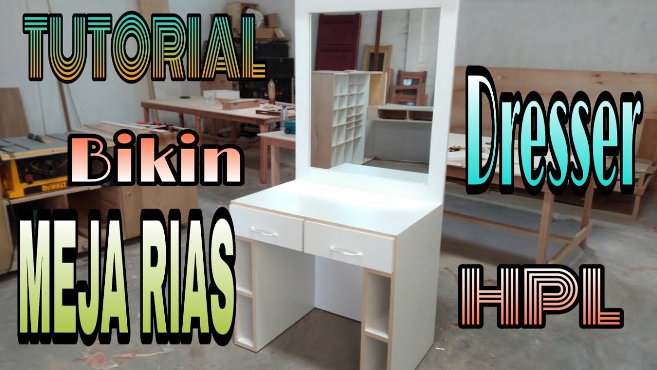 BIKIN MEJA RIAS DARI TRIPLEK FINISHING HPL