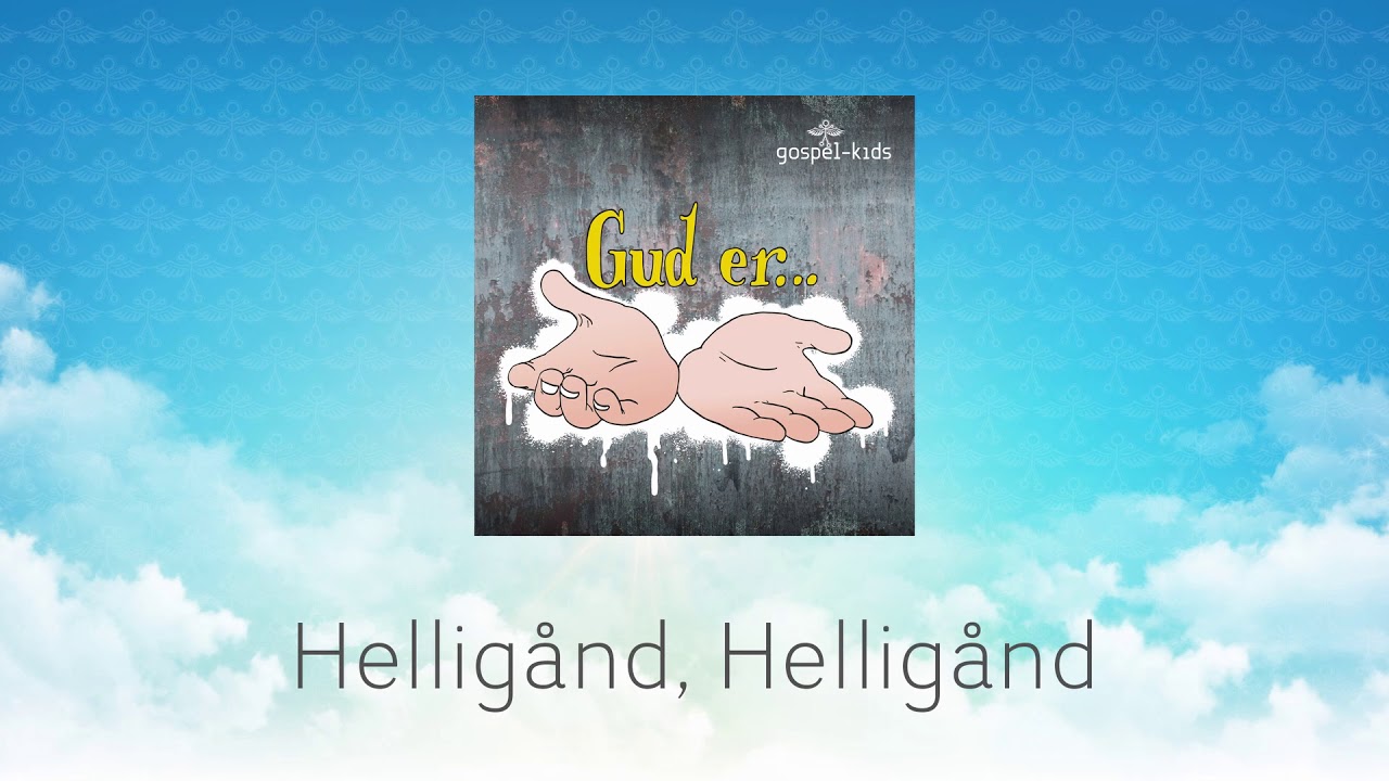 Hellig&aring;nd, Hellig&aring;nd // Gospel-kids