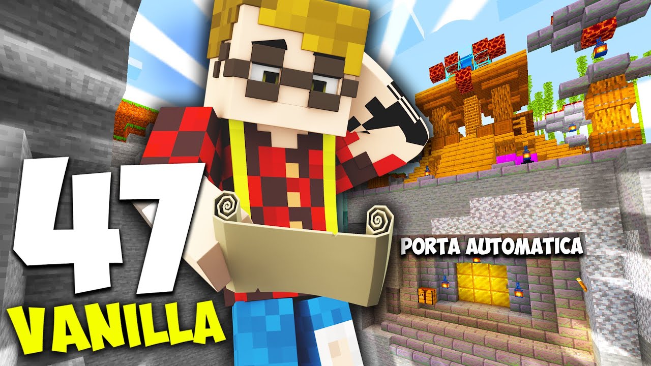 SERIE VANILLA - MIGLIORAMENTI ALLA BASE !! #47