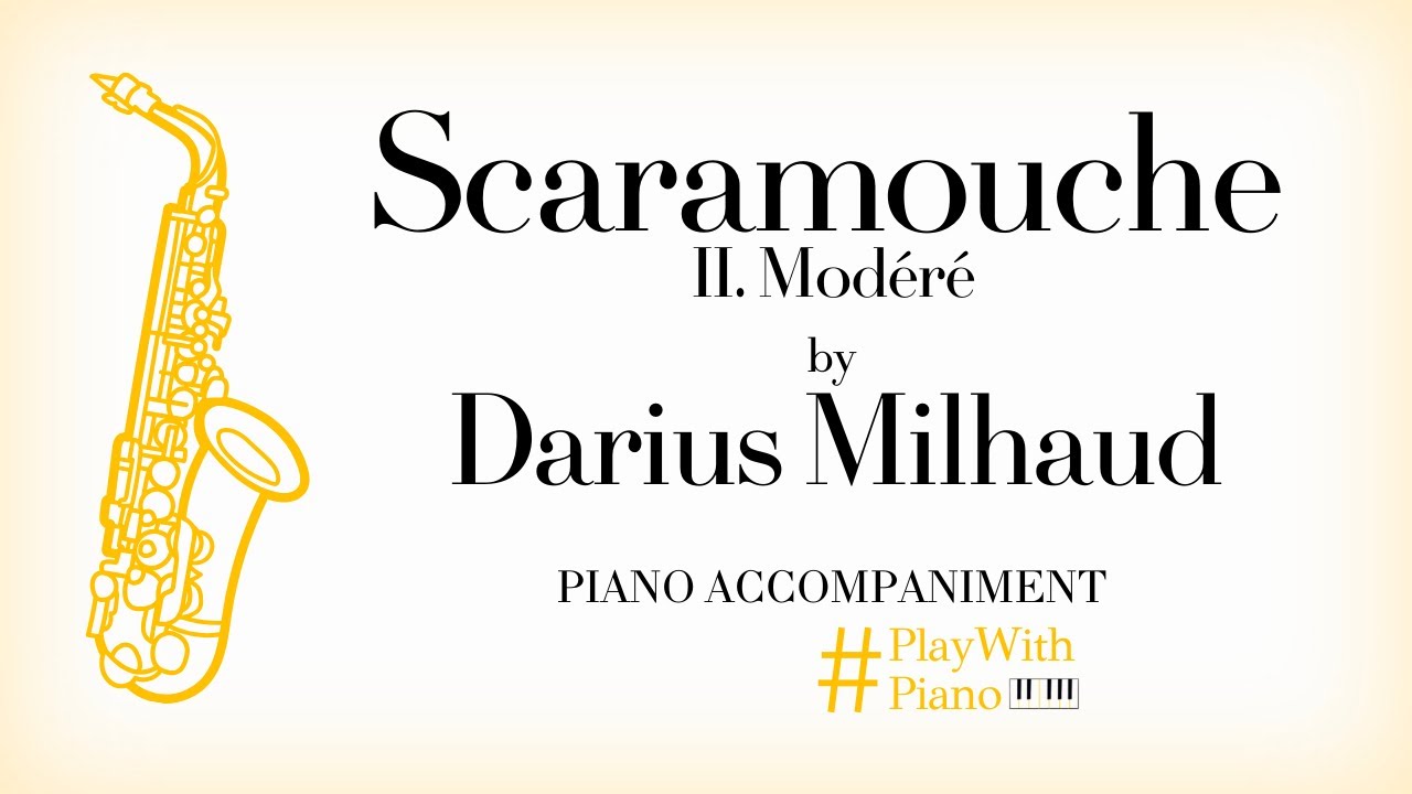 Milhaud - Scaramouche - II. Modéré  | Saxophone Piano Accompaniment