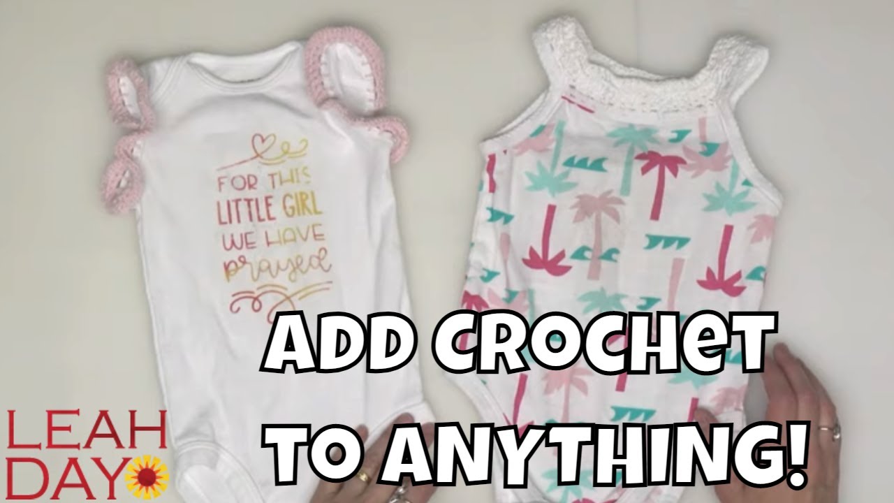 How to Add a Crochet Edge to ANY Garment! I'm Stitching a Baby Onesie
