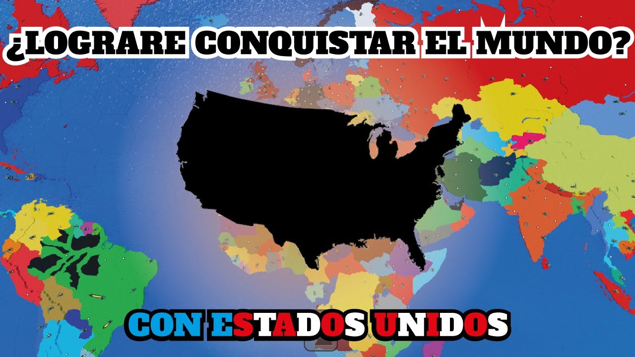 🌎😱¿LOGRARE CONQUISTAR EL MUNDO CON ESTADOS UNIDOS?😱🌏
