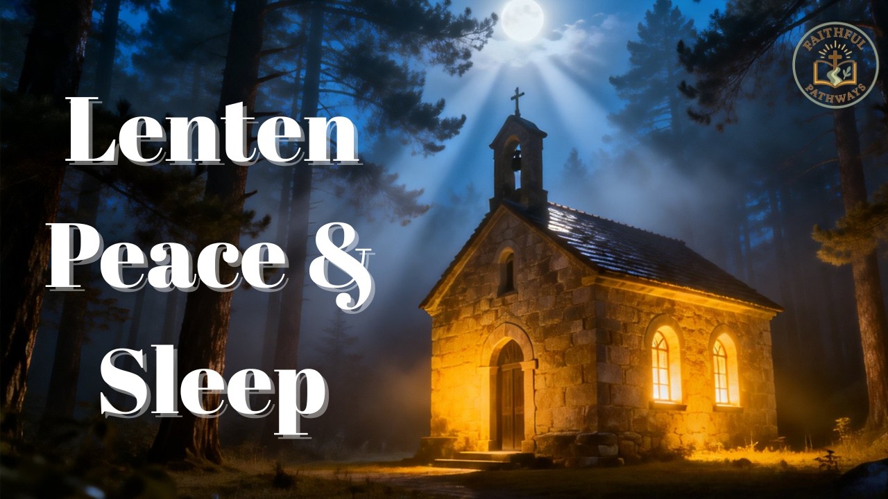 Lent Sleep Prayer: Let God Take Your Heavy Burdens (Psalm 91) - Saturday, February 21, 2026