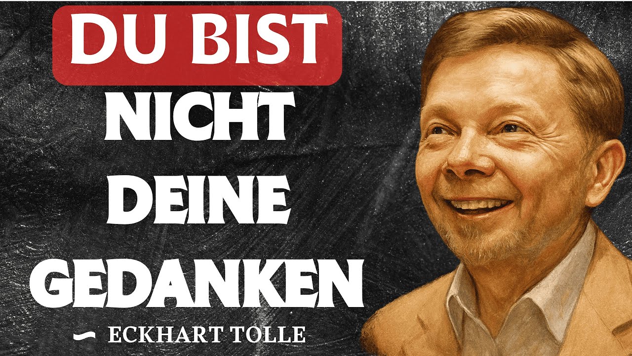Wenn Deine Gedanken Nicht Aufhören: Das Musst Du Hören | Eckhart Tolle