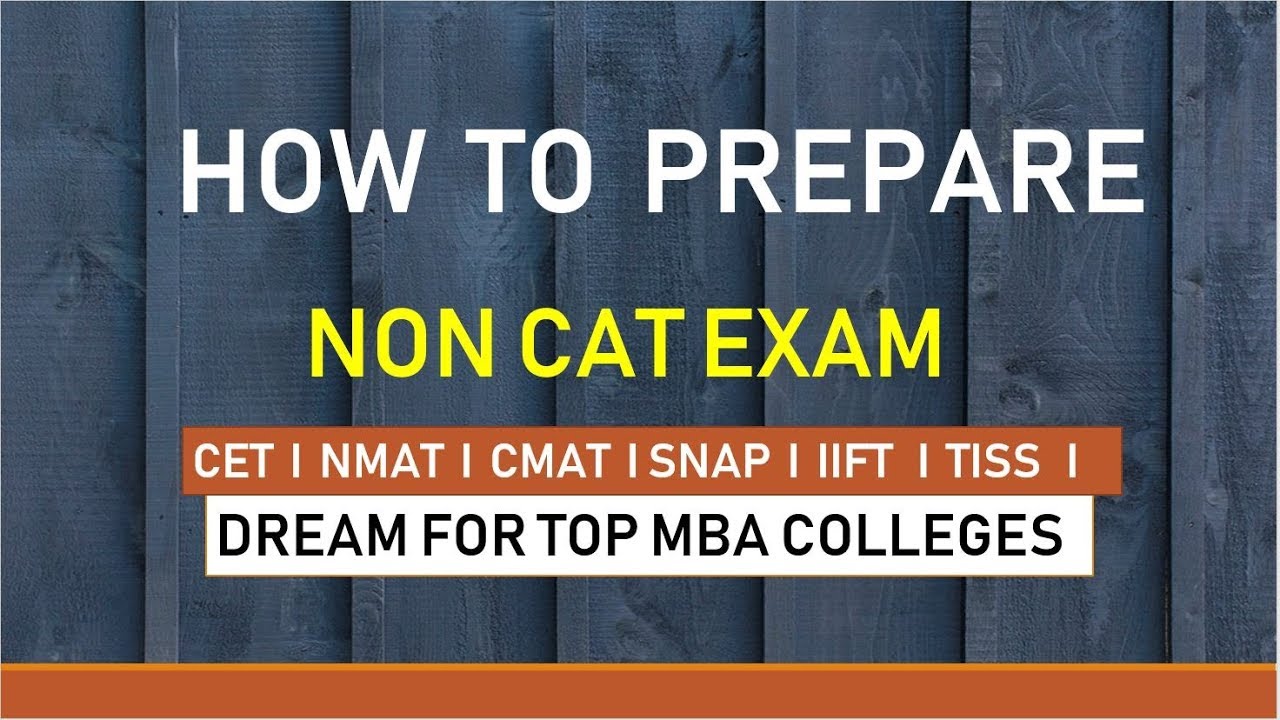 HOW TO PREPARE FOR NON CAT EXAM - CET I NMAT I SNAP I IIFT I TISS I CMAT