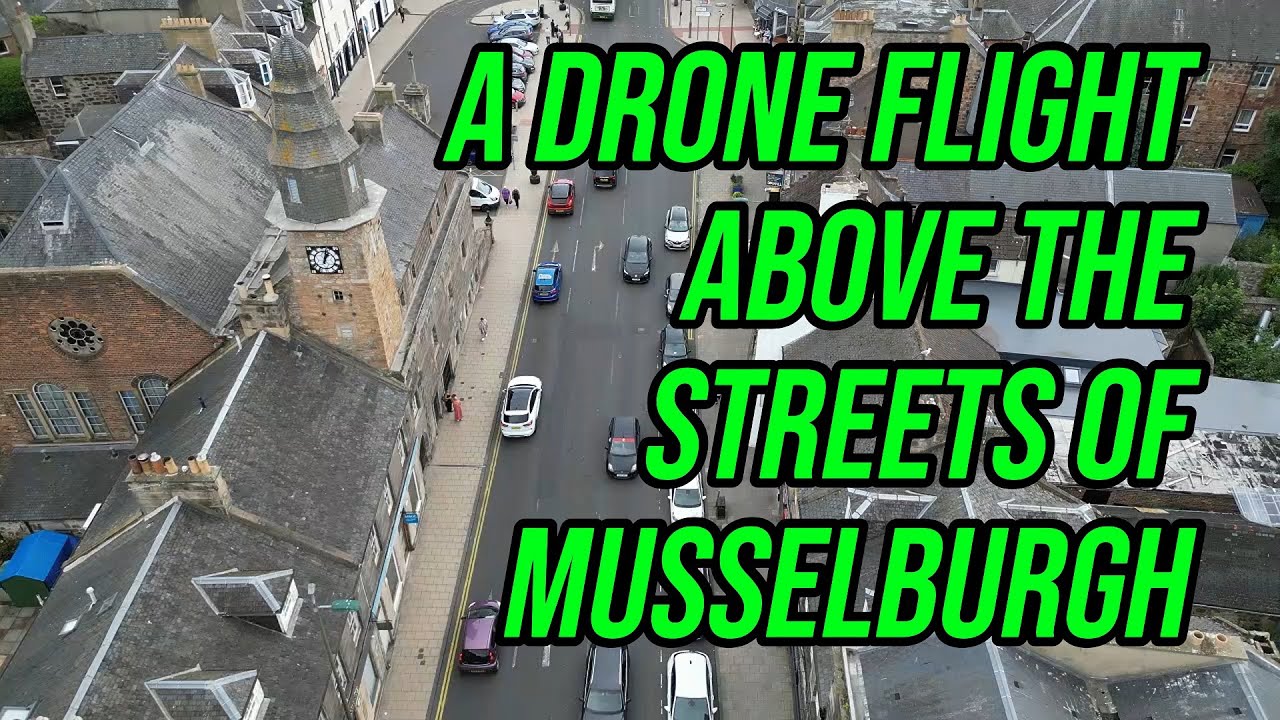 A Drone Flight Through The Streets Of Musselburgh