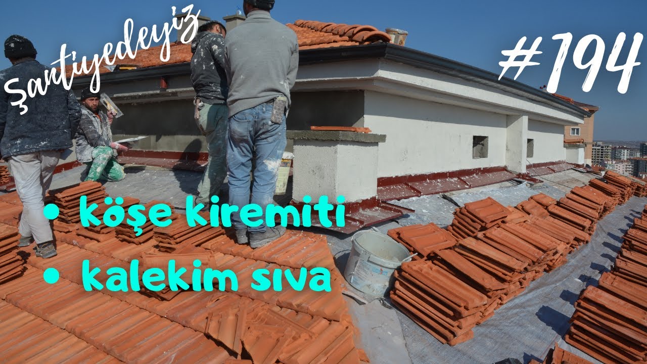 #194 Köşelere Kiremit Nasıl Döşenir? | Isı Yalıtım Levha Sıvası | Şantiyedeyiz