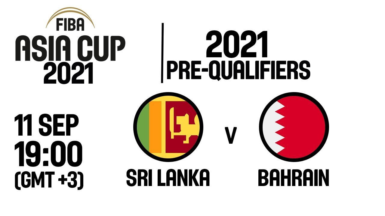 Sri Lanka v Bahrain - Full Game - FIBA Asia Cup 2021 Pre-Qualifiers 2019