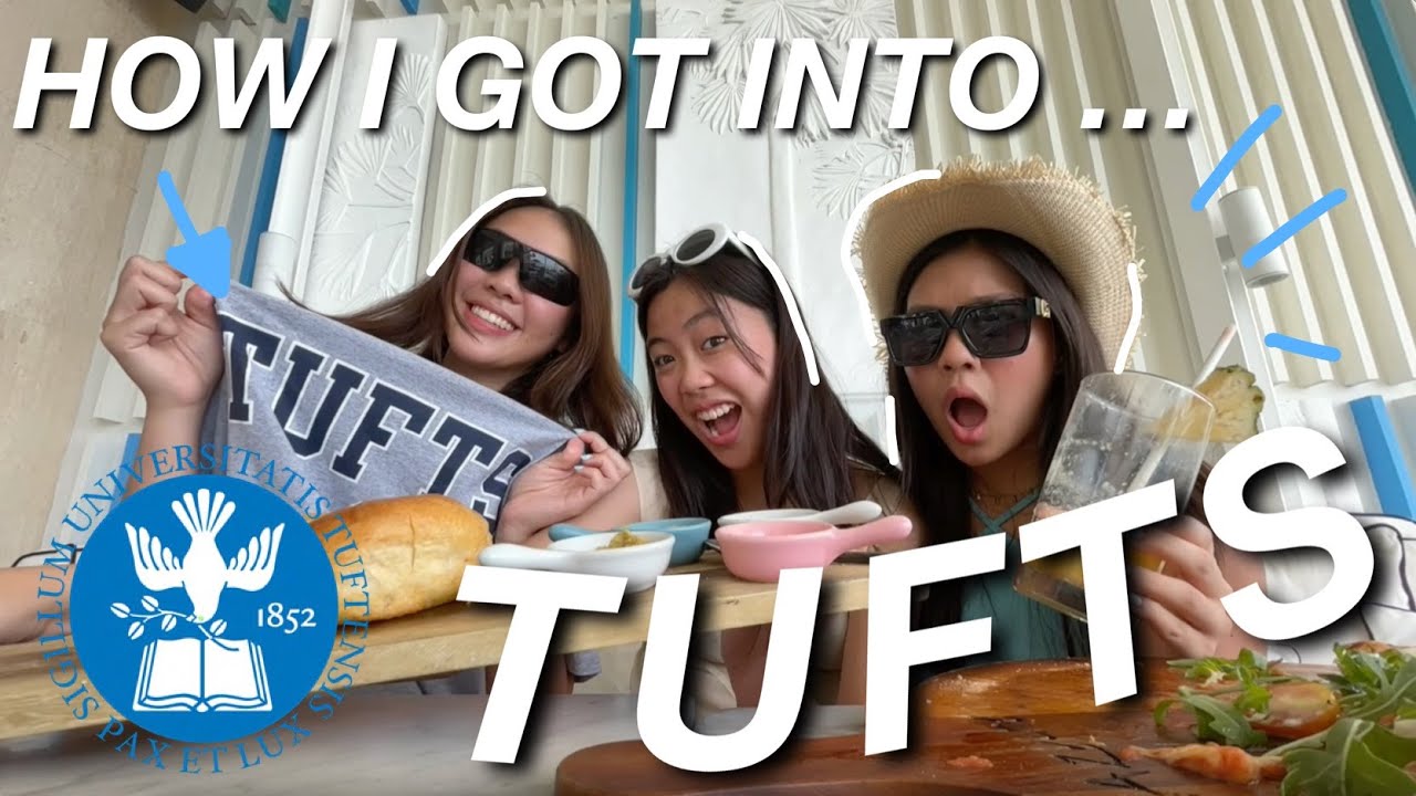 HOW I GOT INTO TUFTS | INTERNATIONAL STUDENT, essays, ecs, stats!