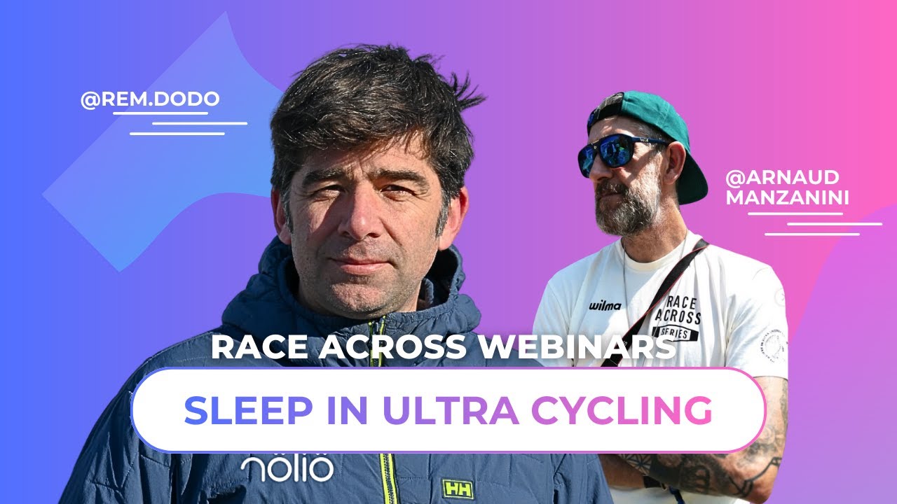(🇬🇧)🎙️ RACE ACROSS WEBINAR – RÉMY HURDIEL – Sleep in Ultra Cycling